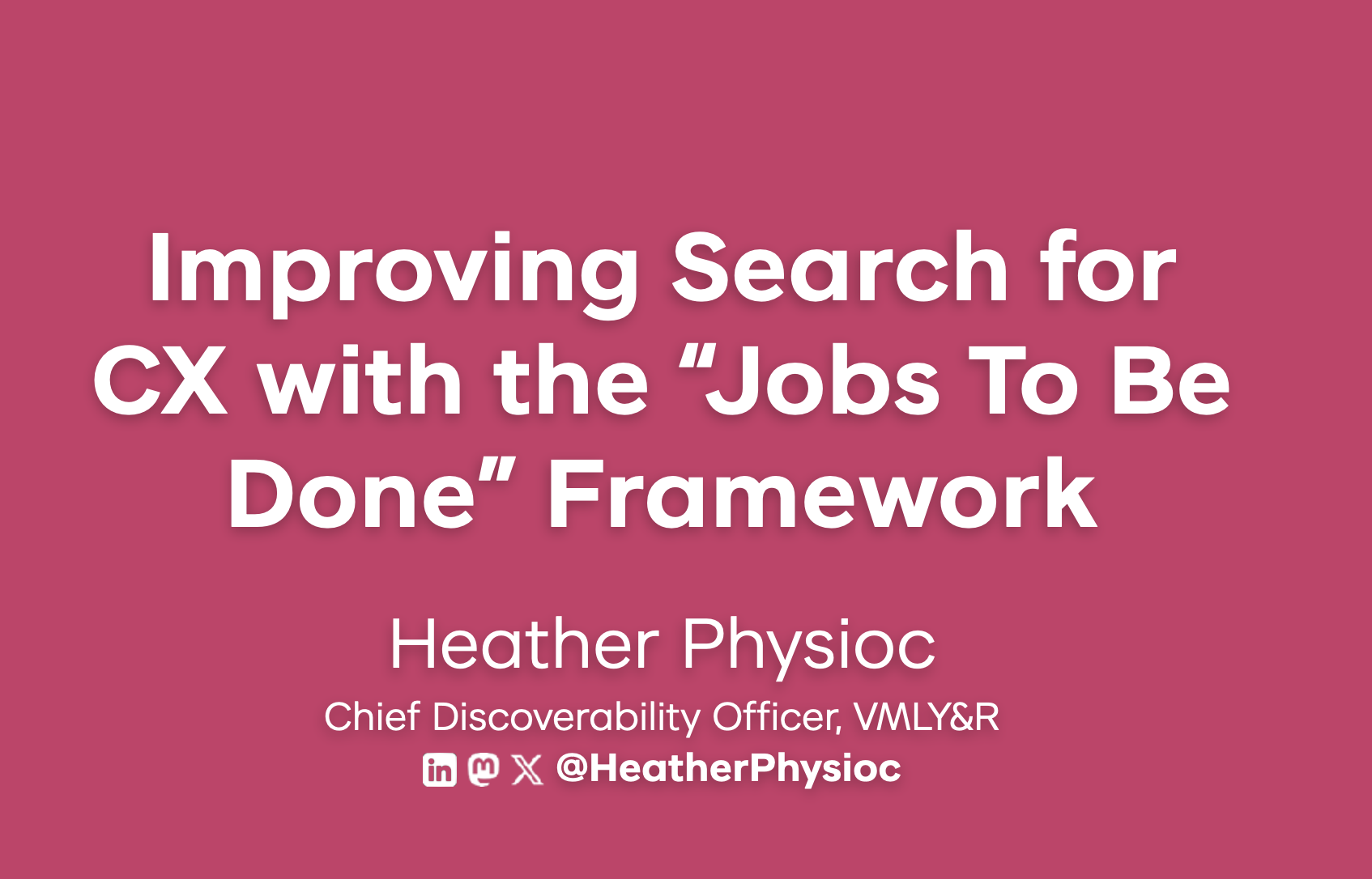 Marketing Keynote: Improving Search for CX with the "Jobs to be Done" Framework